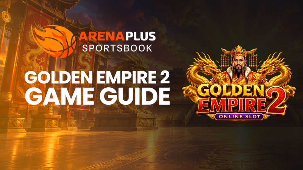 How to play Golden Empire Slot at ArenaPlus banner featuring a 6x5 reels plus a horizontal reel above reels 2 to 5