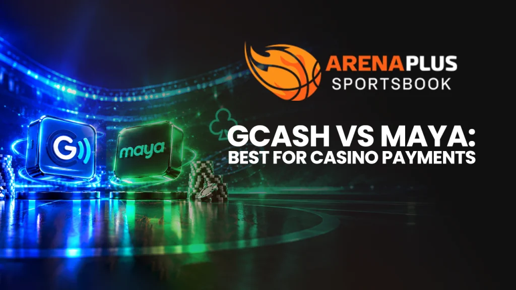 Image banner of published blog GCash vs Maya for Online Casino Payments in the Philippines at ArenaPlus