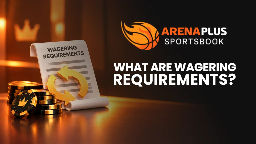 Image banner of blog post about wagering requirements in ArenaPlus