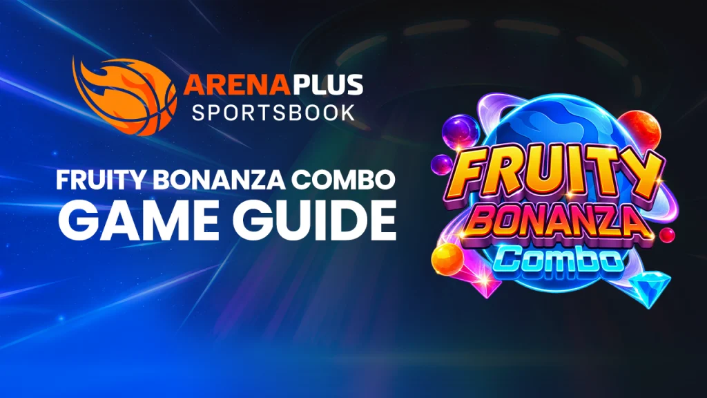 A blog image banner of Fruity Bonanza Combo Slot Game Guide at ArenaPlus