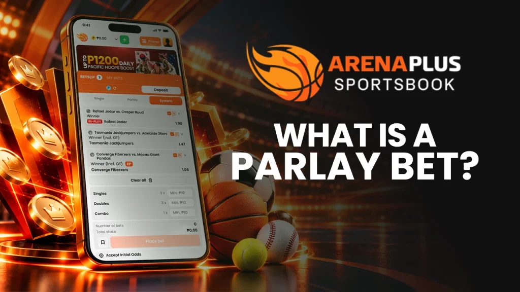 ArenaPlus - What is a parlay bet